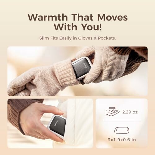 Compact hand warmer fitting in gloves and pockets.